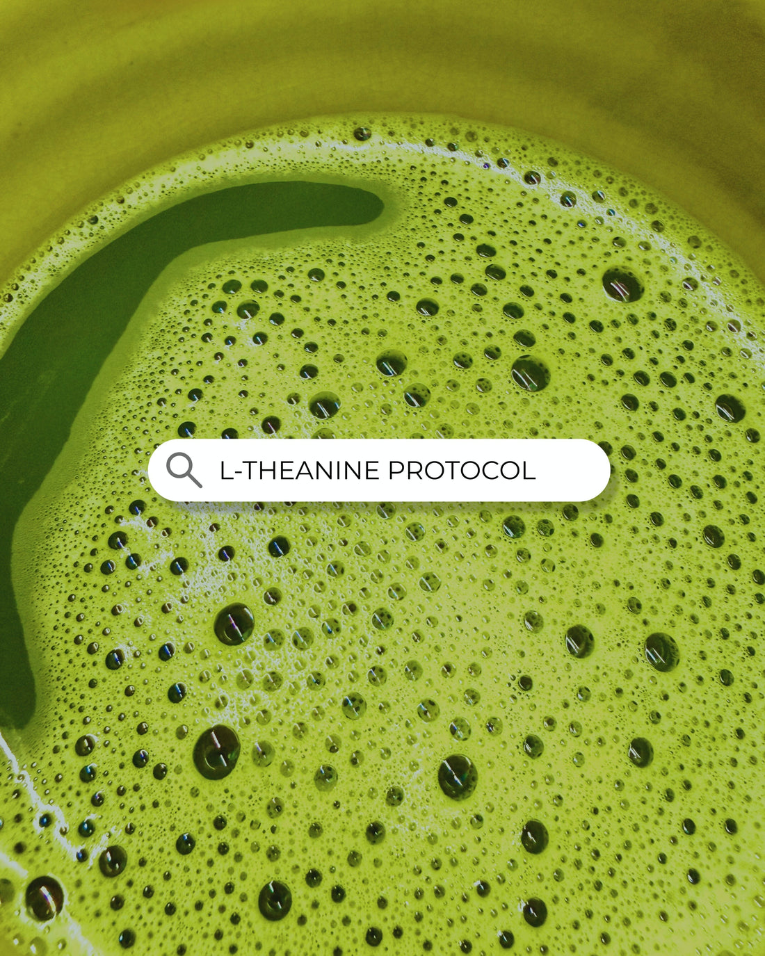L-THEANINE PROTOCOL